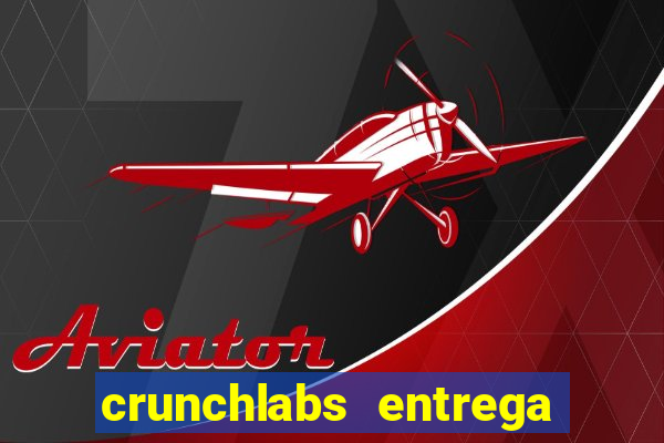 crunchlabs entrega no brasil